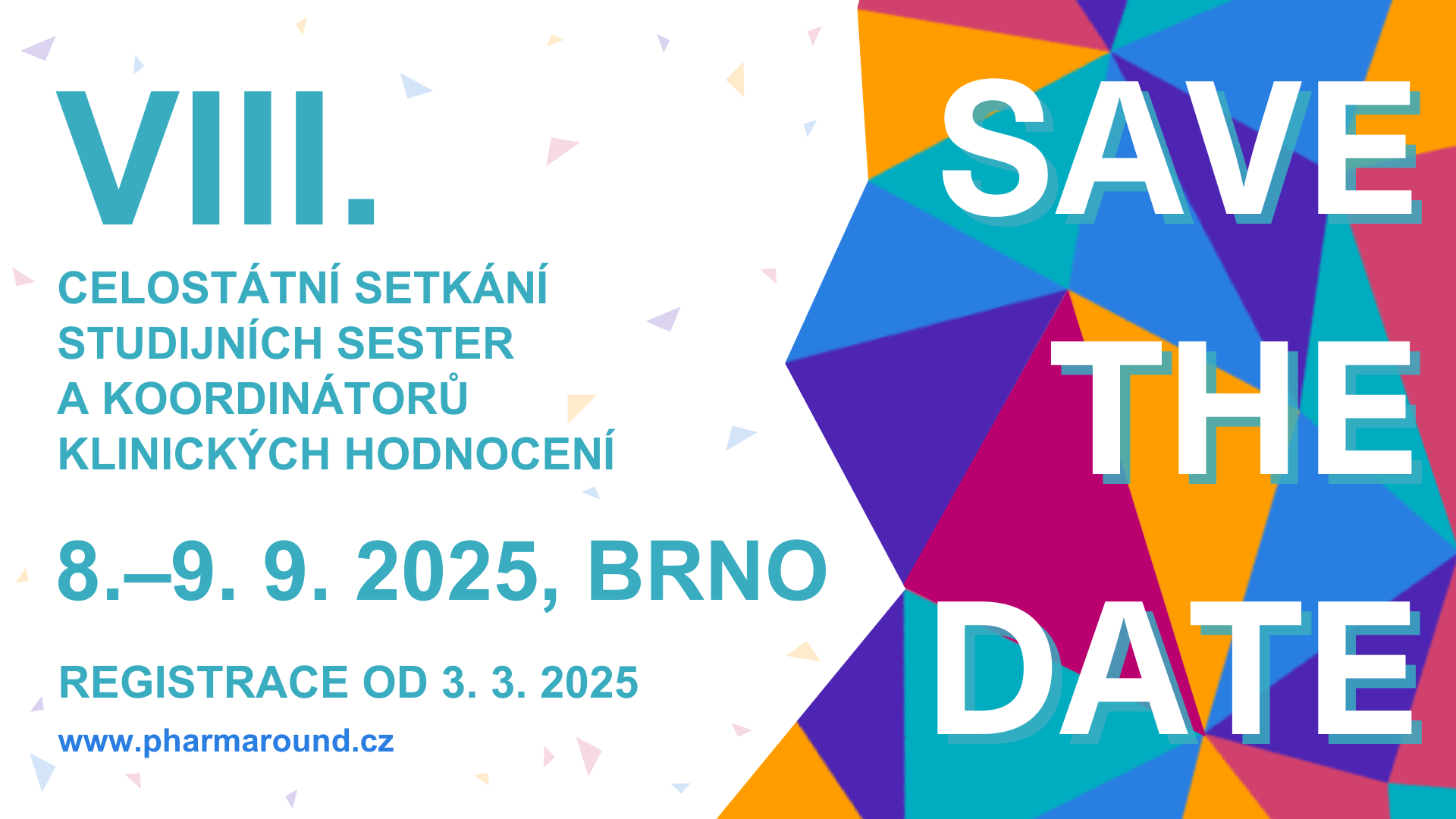 SAVE THE DATE VIII. celostátní setkání studijních sester a koordinátorů klinických hodnocení 2025